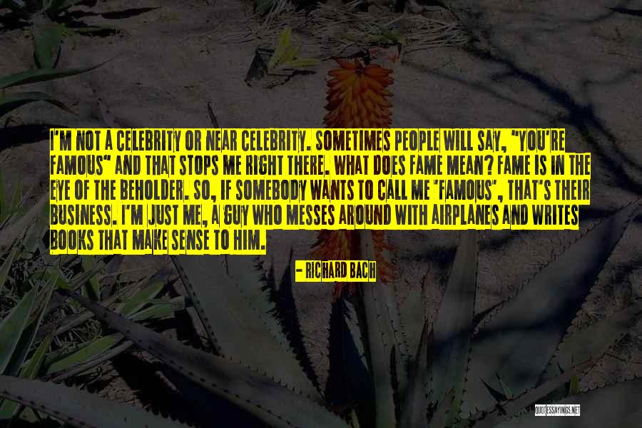 Might Guy Famous Quotes By Richard Bach Might Guy Famous Quotes By Richard Bach