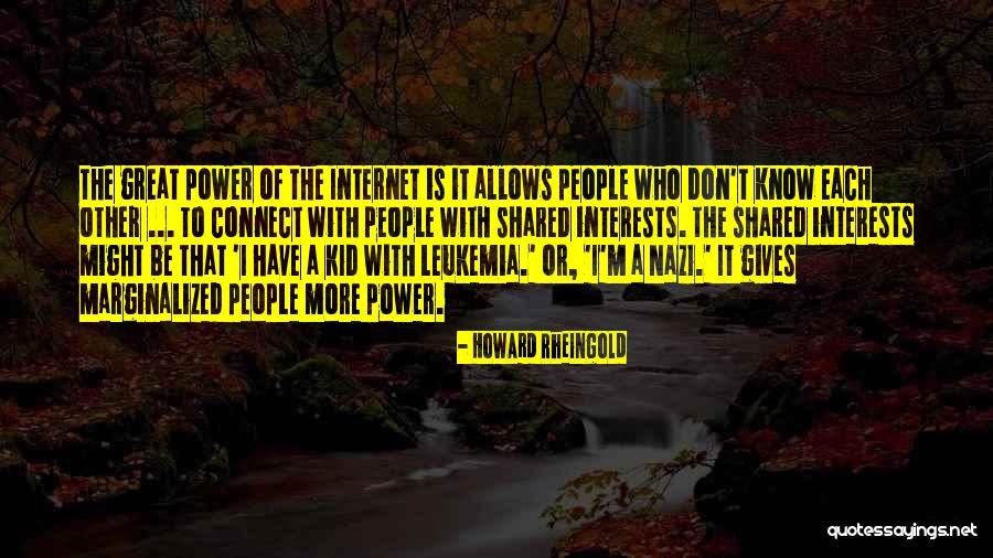 Might Have Quotes By Howard Rheingold