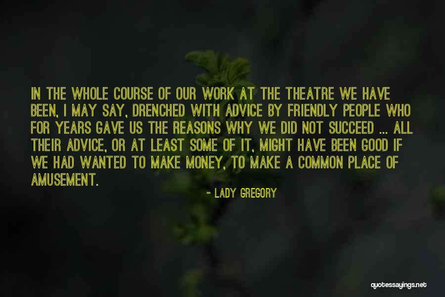 Might Have Quotes By Lady Gregory