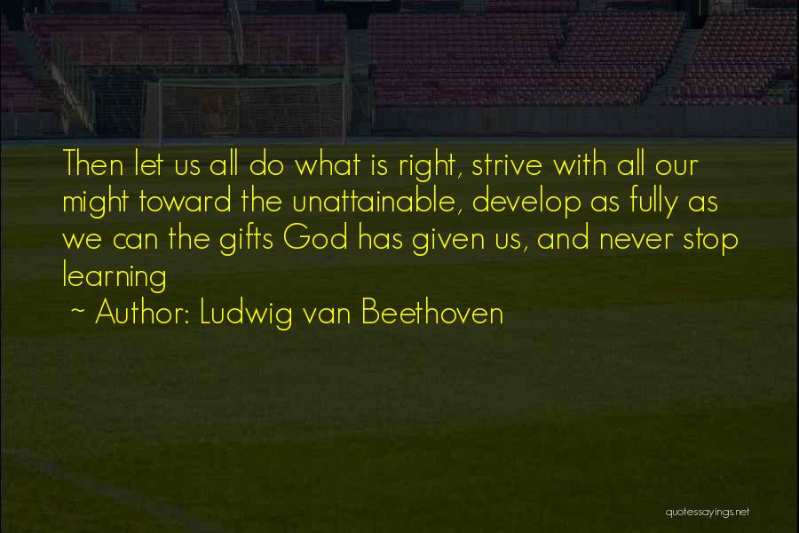Might Is Right Quotes By Ludwig Van Beethoven