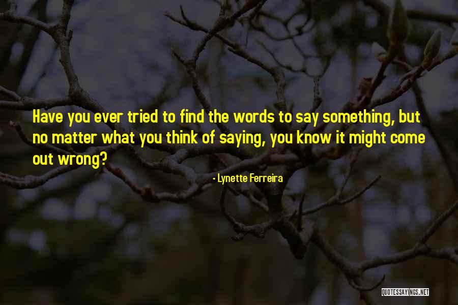 Might Quotes Quotes By Lynette Ferreira Might Quotes Quotes By Lynette Ferreira