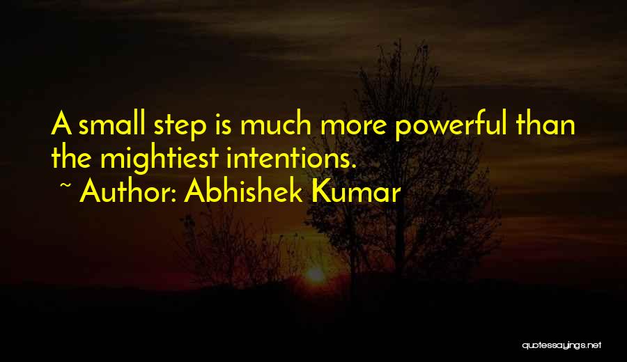 Mightiest Quotes By Abhishek Kumar