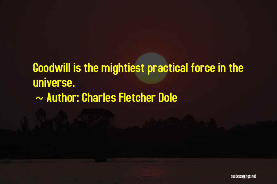 Mightiest Quotes By Charles Fletcher Dole