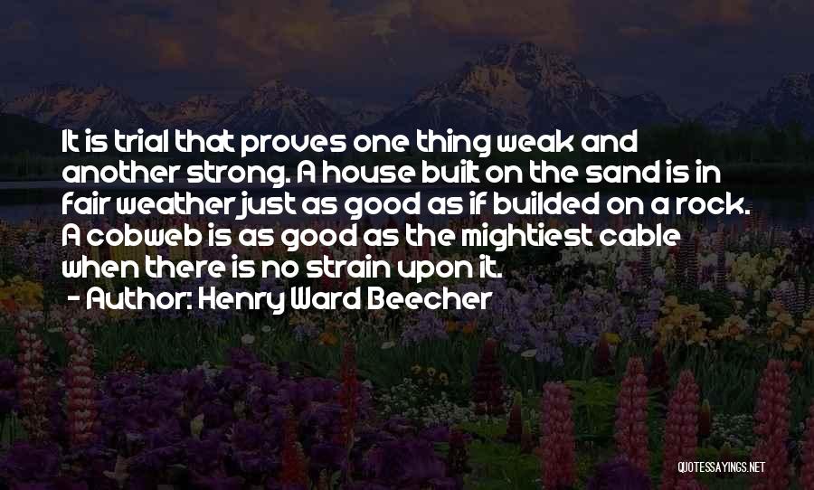 Mightiest Quotes By Henry Ward Beecher