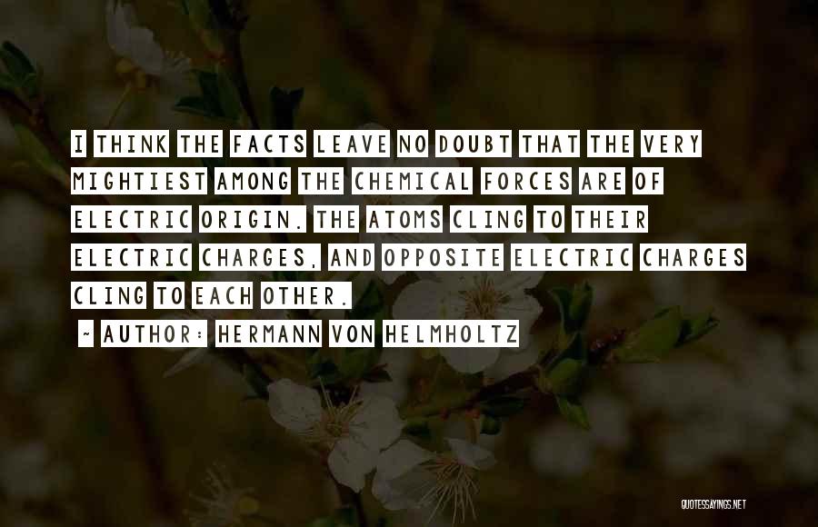 Mightiest Quotes By Hermann Von Helmholtz