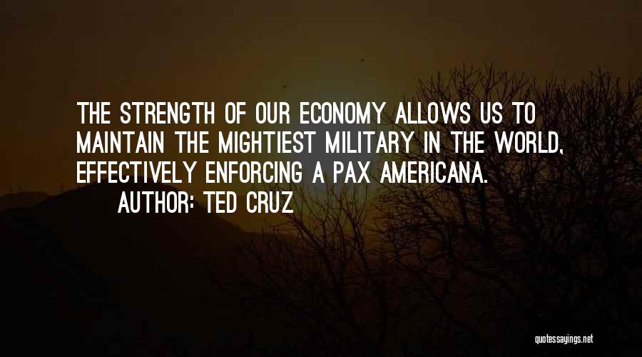 Mightiest Quotes By Ted Cruz