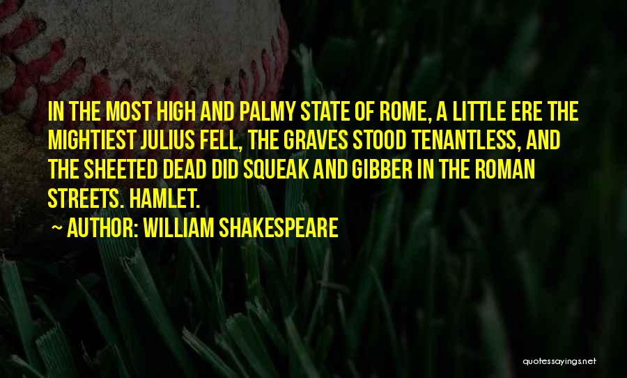 Mightiest Quotes By William Shakespeare