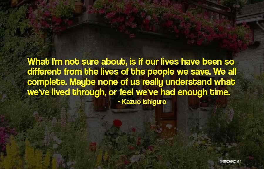 Mightve Quotes By Kazuo Ishiguro Mightve Quotes By Kazuo Ishiguro