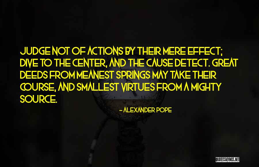 Mighty Deeds Quotes By Alexander Pope Mighty Deeds Quotes By Alexander Pope