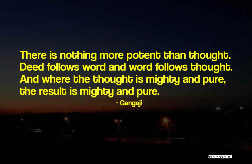Mighty Deeds Quotes By Gangaji Mighty Deeds Quotes By Gangaji