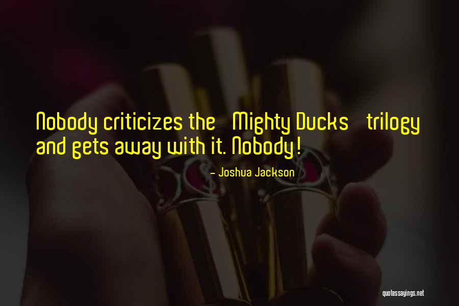 Mighty Ducks 2 Quotes By Joshua Jackson
