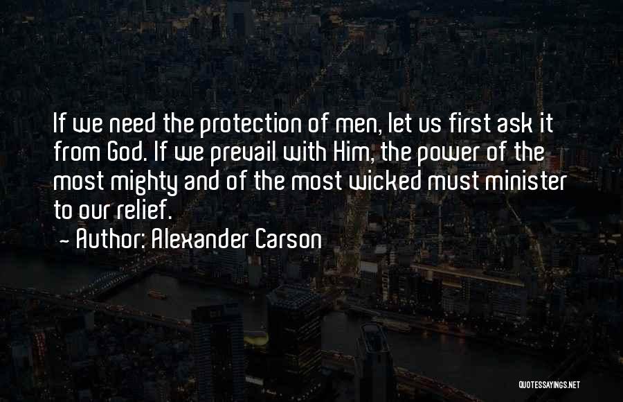 Mighty God Quotes By Alexander Carson