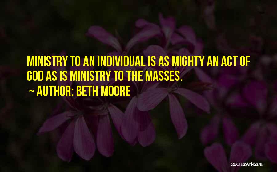 Mighty God Quotes By Beth Moore