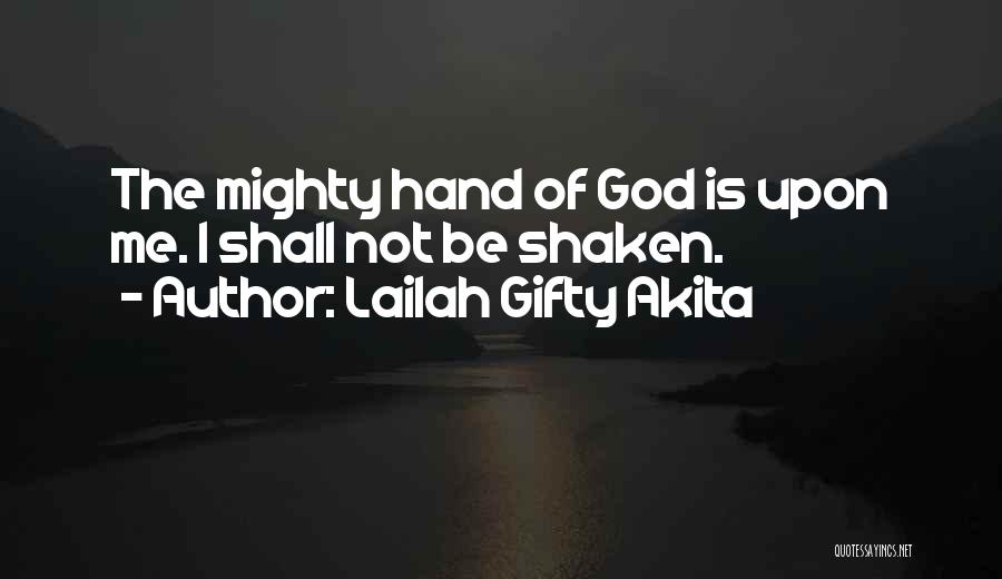 Mighty God Quotes By Lailah Gifty Akita