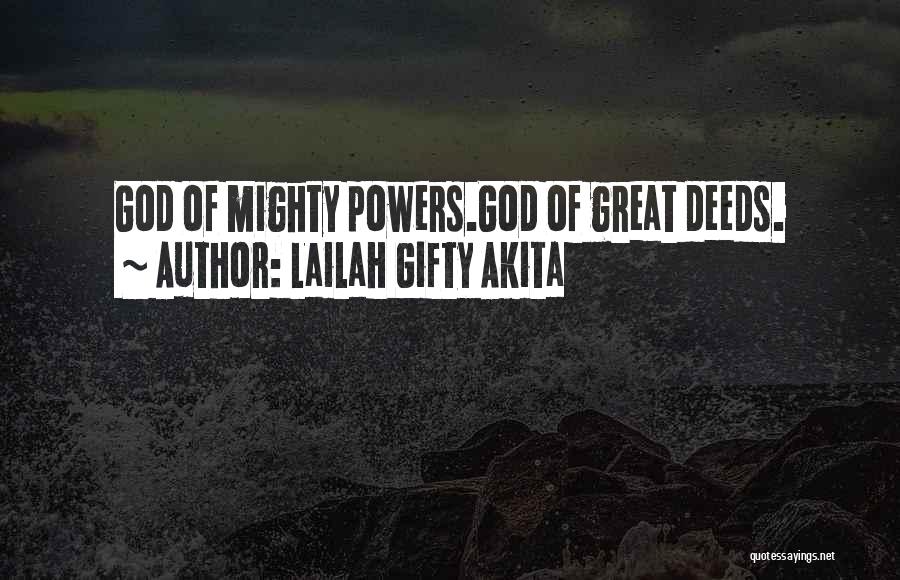 Mighty God Quotes By Lailah Gifty Akita