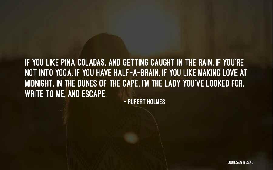 Mighty Nein Quotes By Rupert Holmes Mighty Nein Quotes By Rupert Holmes
