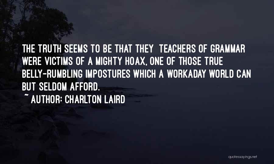 Mighty Quotes By Charlton Laird