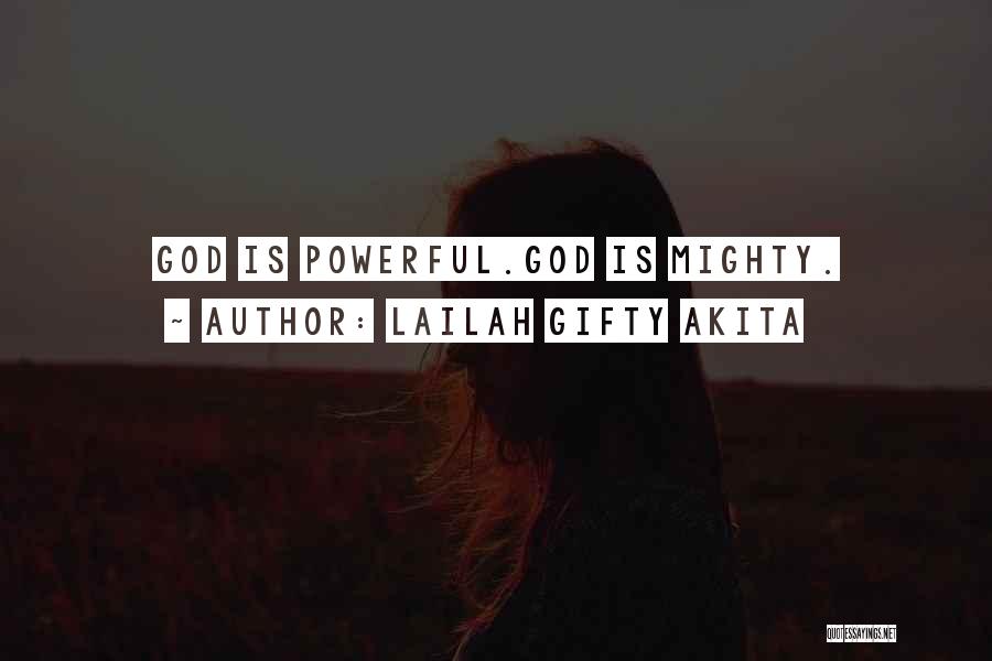 Mighty Quotes By Lailah Gifty Akita