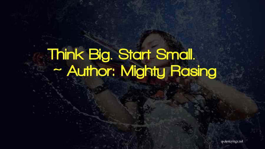 Mighty Quotes By Mighty Rasing