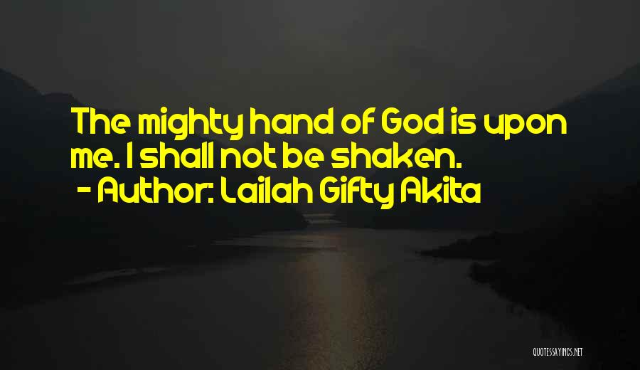 Mighty Woman Of God Quotes By Lailah Gifty Akita