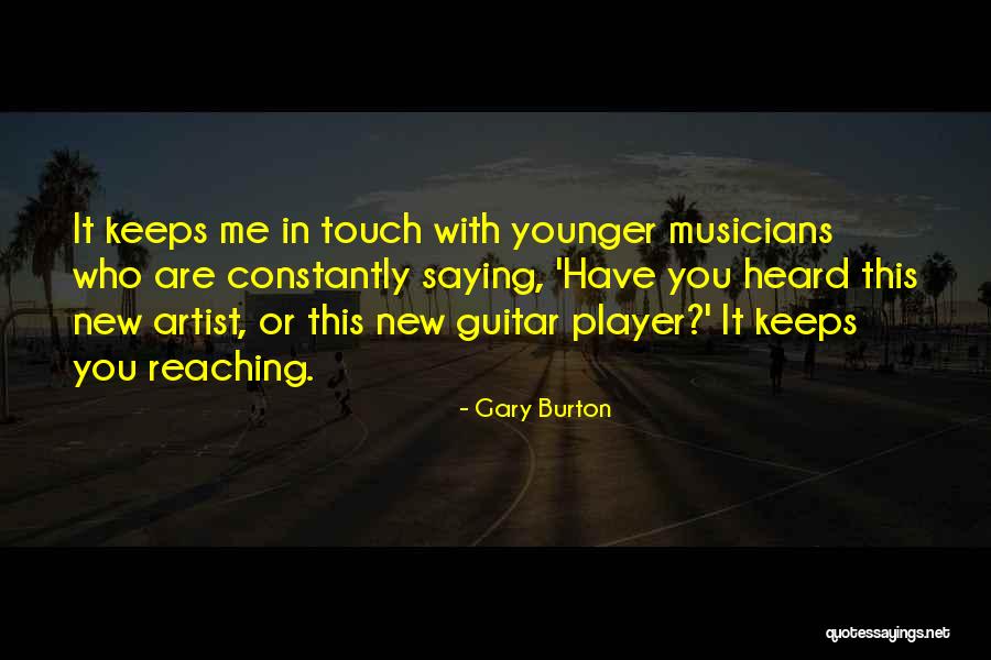 Mightytext Quotes By Gary Burton Mightytext Quotes By Gary Burton