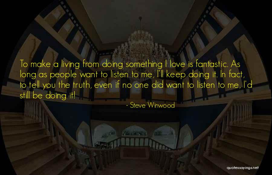 Migliarino San Rossore Quotes By Steve Winwood Migliarino San Rossore Quotes By Steve Winwood