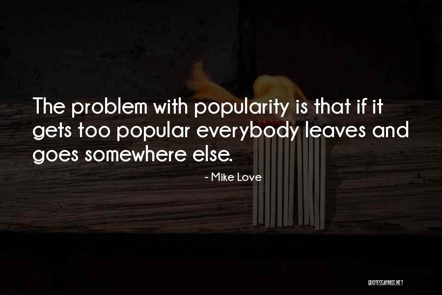 Miglio Verde Quotes By Mike Love Miglio Verde Quotes By Mike Love