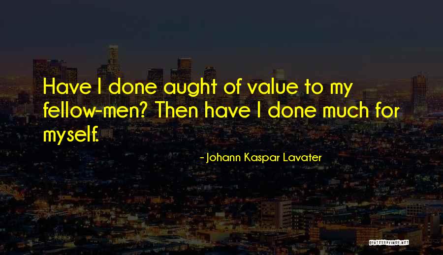 Migliorati Super Quotes By Johann Kaspar Lavater Migliorati Super Quotes By Johann Kaspar Lavater