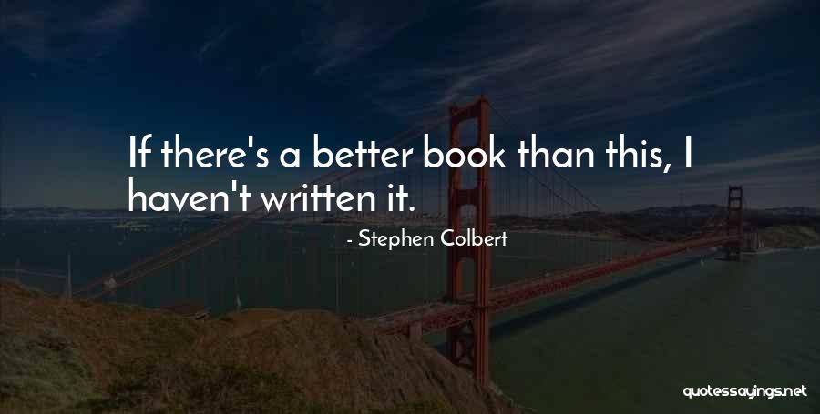 Migliorato Marcie Quotes By Stephen Colbert Migliorato Marcie Quotes By Stephen Colbert