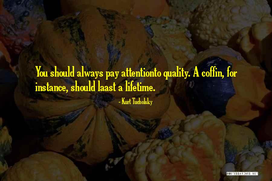 Migliorelli Farm Quotes By Kurt Tucholsky Migliorelli Farm Quotes By Kurt Tucholsky