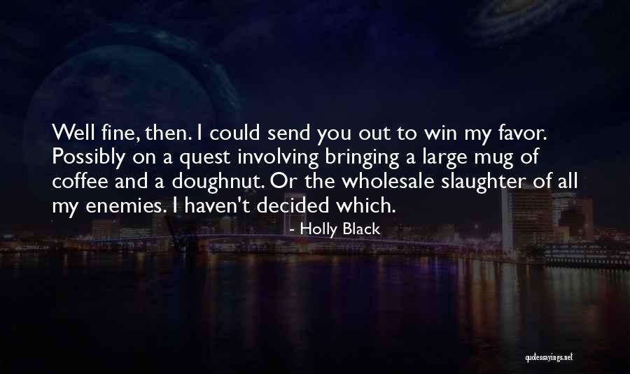 Migliozzi Golfer Quotes By Holly Black