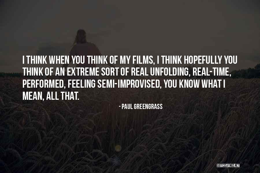 Mignano Piercy Quotes By Paul Greengrass Mignano Piercy Quotes By Paul Greengrass