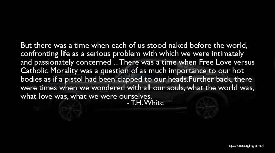 Mignini Raab Quotes By T.H. White Mignini Raab Quotes By T.H. White
