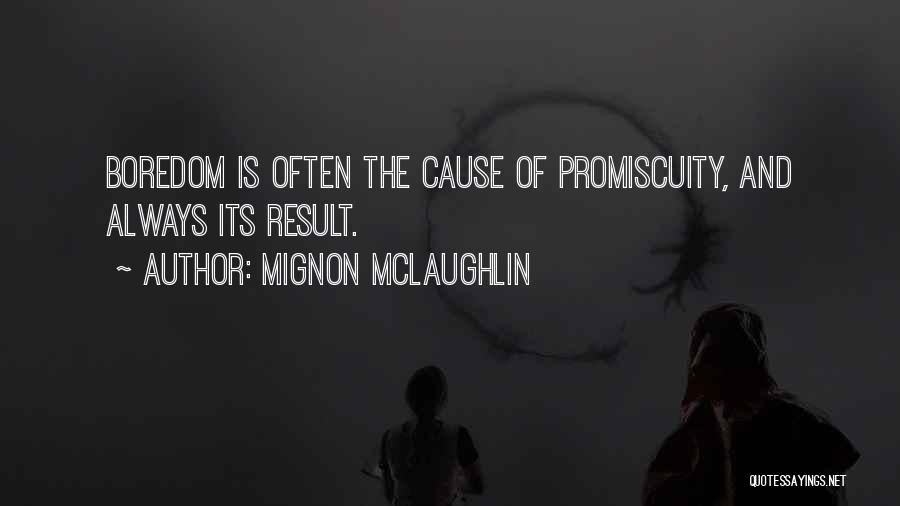 Mignon McLaughlin Quotes 1036380