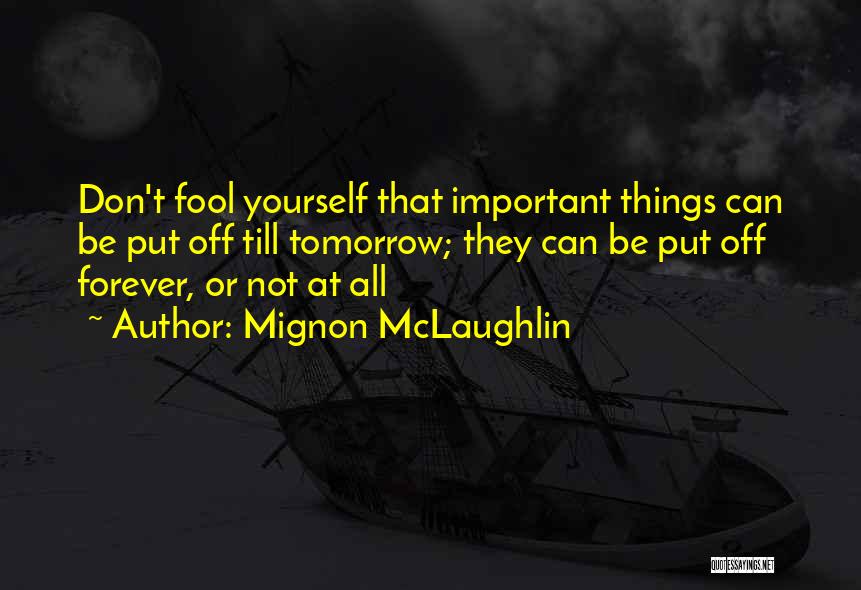 Mignon McLaughlin Quotes 1126427