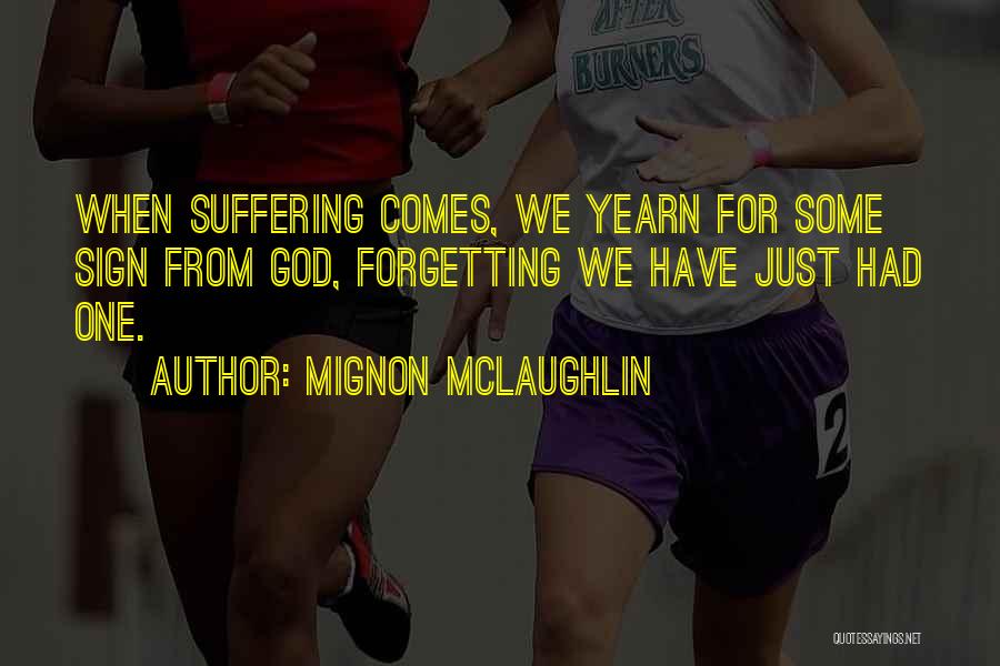 Mignon McLaughlin Quotes 1146823