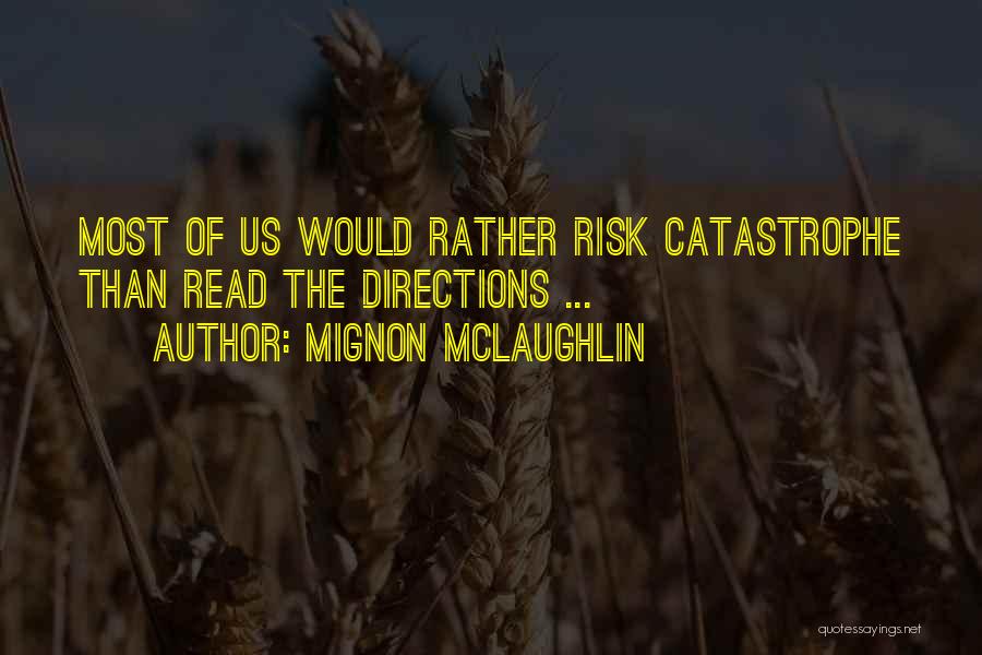 Mignon McLaughlin Quotes 1152101