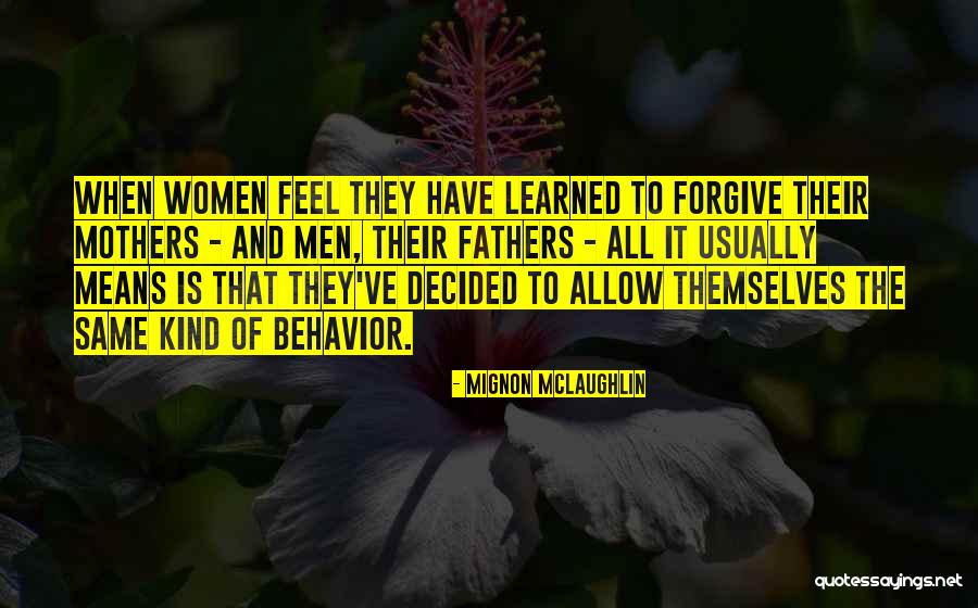 Mignon McLaughlin Quotes 1225499 Mignon McLaughlin Quotes 1225499