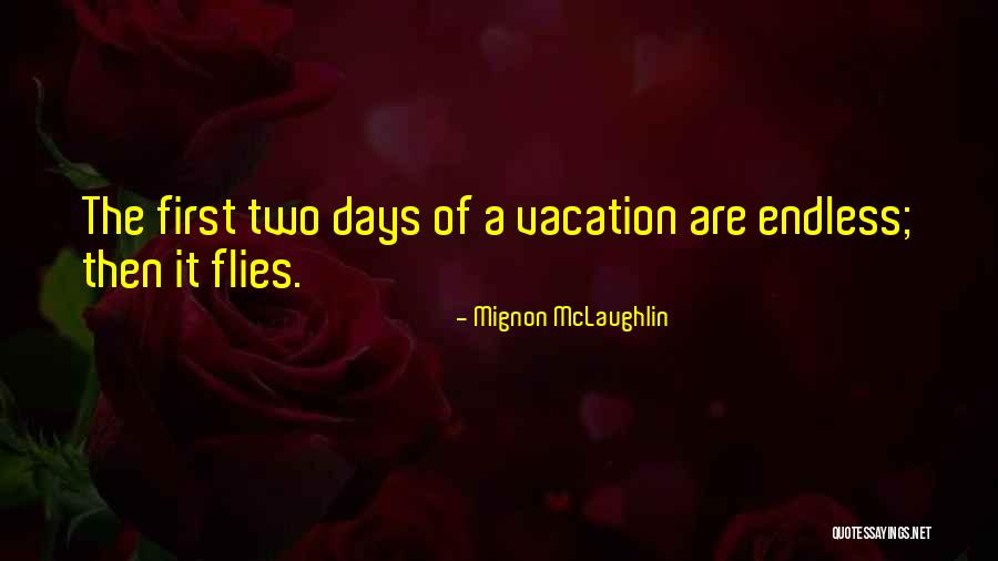 Mignon McLaughlin Quotes 1295697