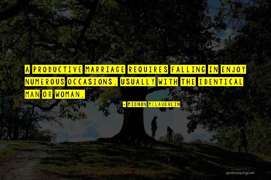 Mignon McLaughlin Quotes 1305225 Mignon McLaughlin Quotes 1305225