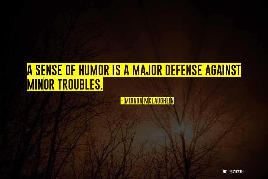 Mignon McLaughlin Quotes 1362193 Mignon McLaughlin Quotes 1362193