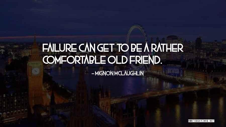 Mignon McLaughlin Quotes 1419362 Mignon McLaughlin Quotes 1419362