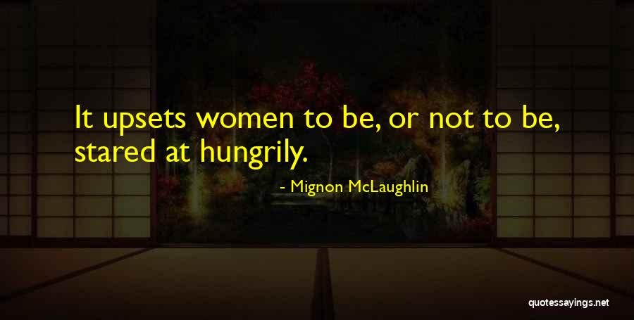 Mignon McLaughlin Quotes 1488007 Mignon McLaughlin Quotes 1488007