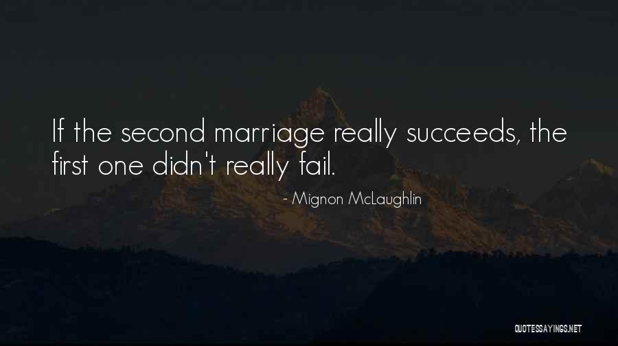 Mignon McLaughlin Quotes 1549722 Mignon McLaughlin Quotes 1549722