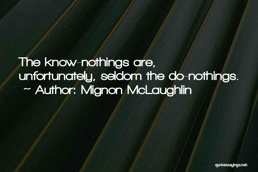 Mignon McLaughlin Quotes 1750522