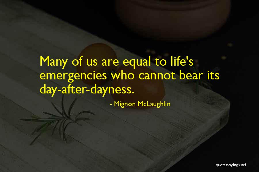 Mignon McLaughlin Quotes 1752235