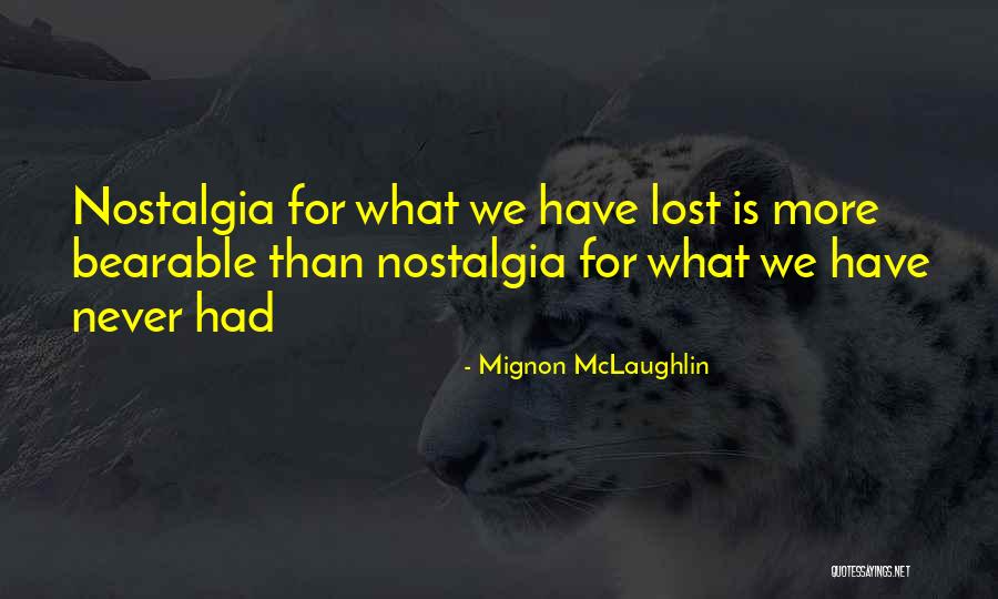 Mignon McLaughlin Quotes 1794555 Mignon McLaughlin Quotes 1794555