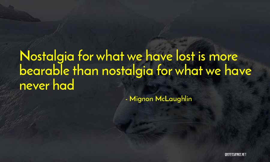 Mignon McLaughlin Quotes 1794555