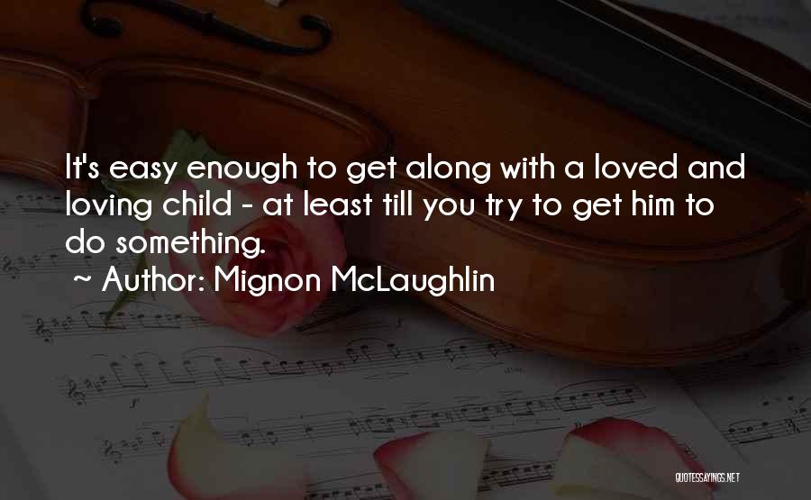 Mignon McLaughlin Quotes 1988950