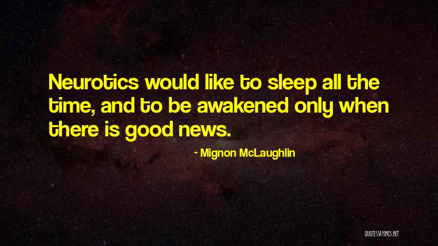 Mignon McLaughlin Quotes 2263241 Mignon McLaughlin Quotes 2263241